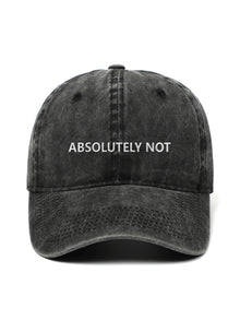 ABSOLUTELY NOT - Cap - Hat - Capkov - Capkov