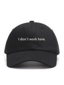 I don´t work here - Čapkov.cz kšiltovka-hat-Capkov-Capkov