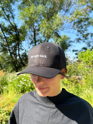 Be right back. - Cap - Hat - Capkov - Capkov