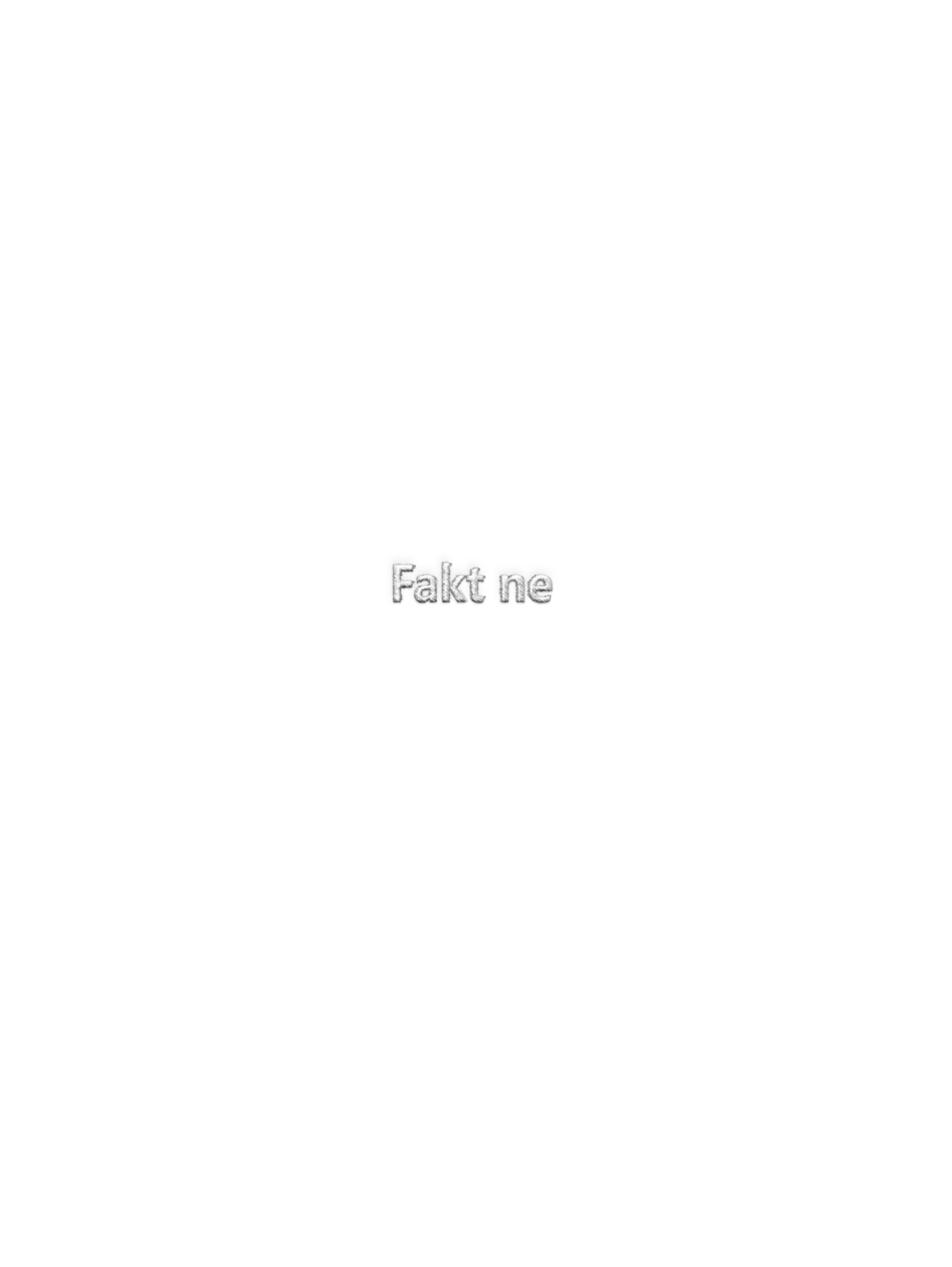 Fakt ne