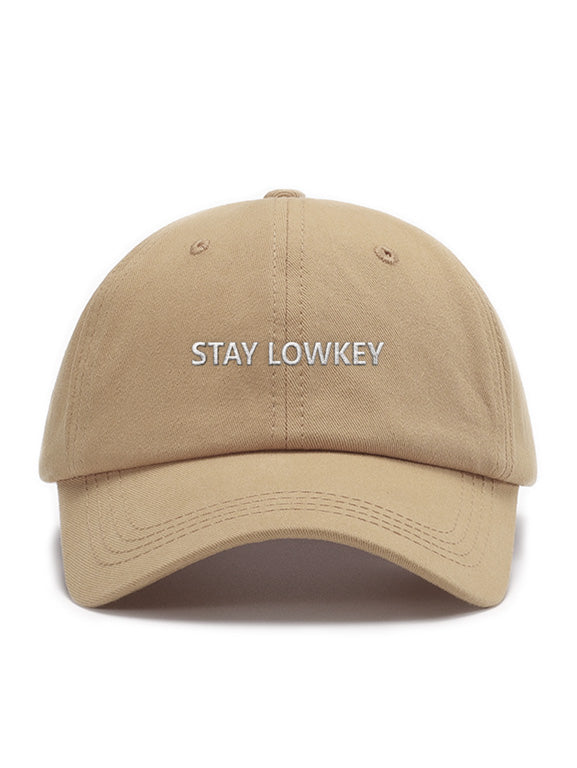 STAY LOWKEY
