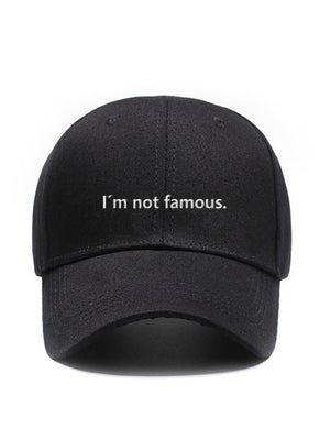 I'm not famous. - Cap - Hat - Capkov - Capkov